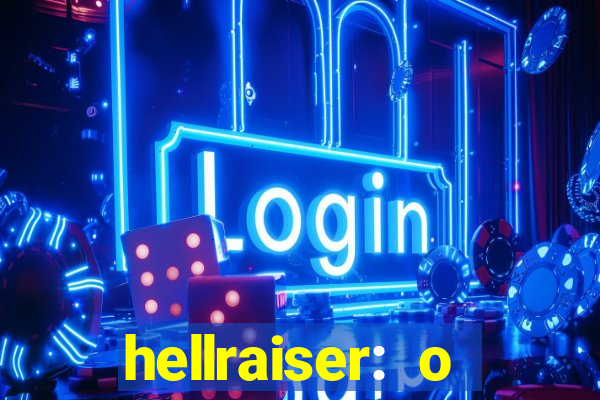hellraiser: o julgamento filme completo dublado